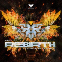 VA - Rebirth (Compiled by Glacial) - Minimix / OUT NOW