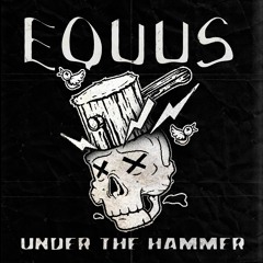 Stream Das Booty | Listen to Equus - Under the Hammer EP playlist online  for free on SoundCloud