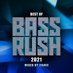 Best of Bassrush: 2021 (Mixed by JEANIE)