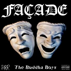 The Buddha Boys - FAÇADE (Prod. Dae Wylder)
