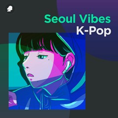24/7 Seoul Vibes 🎧 Weekly K-indie, Krnb, Khh