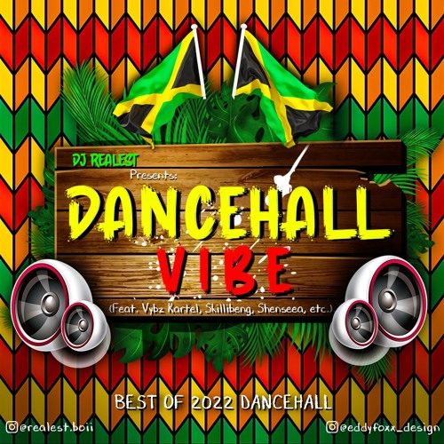 Stream DJ REALEST DanceHall Vibe 2022 MIX! (DEC 2022) by