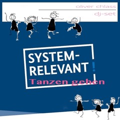 systemrelevant - tanzen gehen