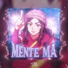 MENTE MÁ
