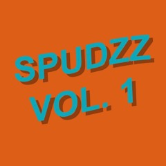 Spudzz Vol.1