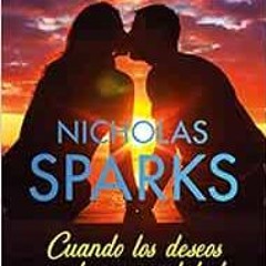 Read KINDLE 💖 Cuando los deseos se hacen realidad / The Wish (Spanish Edition) by Ni