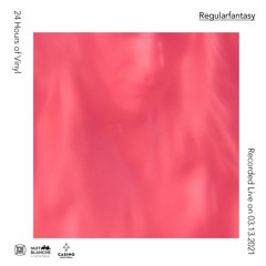 24 Hours of Vinyl (2021, Montreal) — REGULARFANTASY