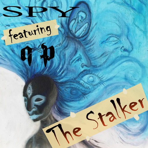 Bonus track: The Stalker (featuring Spy)