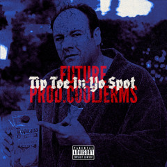 Future - Tip Toe In Yo Spot (prod.cooljerms)
