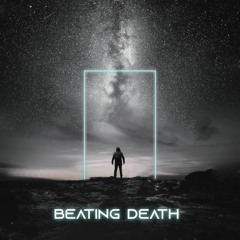 Beating Death