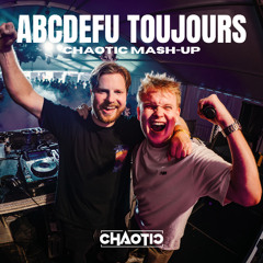 Chaotic - ABCDEFU Toujours (HARDSTYLE MASH-UP) (BUY = FREE DOWNLOAD)