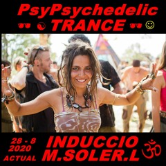 PsyPsychedelic,Trance Actual  -  28 - 8 - 2020 (M.SOLER.L)