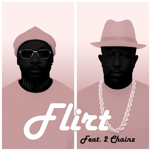 PRhyme - Flirt (Ft. 2 Chainz)