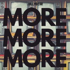 MORE MORE MORE [FREE DOWNLOAD]
