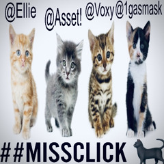 ##Missclick W/Asset!,Voxy.Wav,1Gasmask (Greentop)
