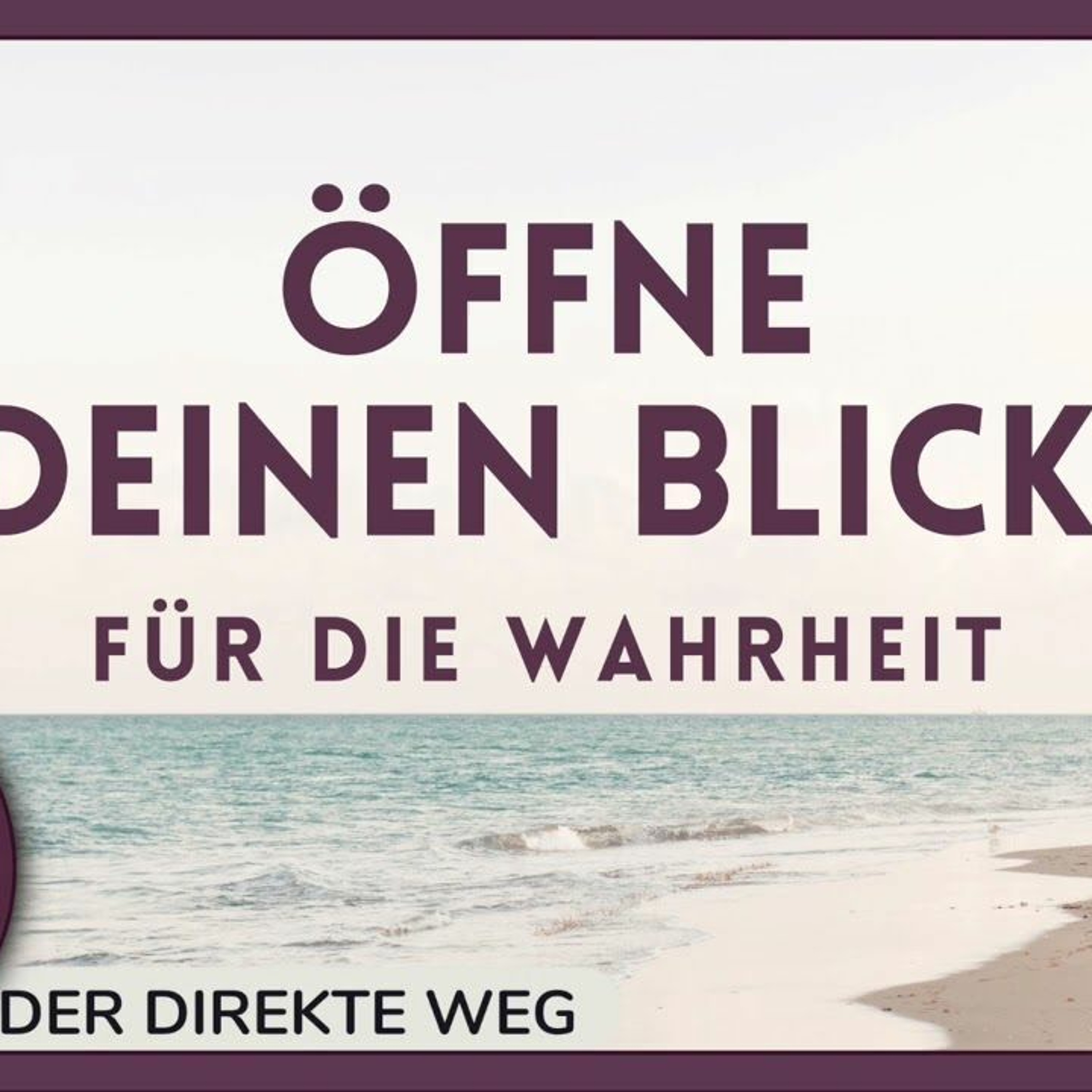 Gottfried Sumser - DER DIREKTE WEG - Ein Kurs in Wundern