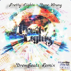 Pretty Lights - Done Wrong (DrewBeats Remix)