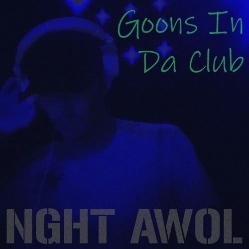Goons In Da Club