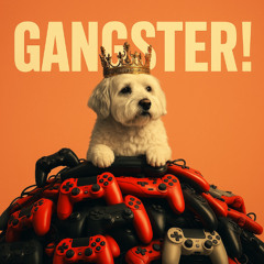 Gangster