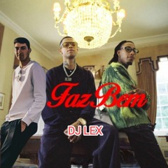 BLUAY Ft JULINHO KSD - FAZ BEM - DJ LEX