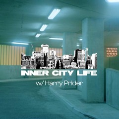 INNER CITY LIFE | HARRY PRIDER | 16.12.2023