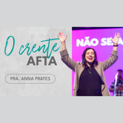 Aquele que dói no corpo de Cristo | Pra. Anna Prates