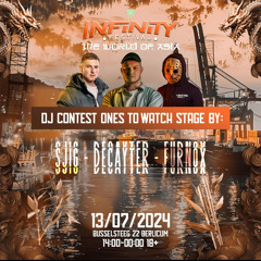 Ones to Watch stage Infinity Festival 2024 by SJIG, DECAYTER & Furnox [🥇WON]