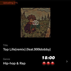 Loby - Top life (remix) (ft.999dobby)