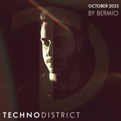 Techno District Mix October 2023 By Bermio