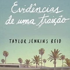 [FREE] EBOOK 💗 Evidências de uma traição (Portuguese Edition) by  Taylor Jenkins Rei