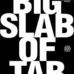 [View] [EBOOK EPUB KINDLE PDF] Big Slab of Tab by  Hal Leonard Corp 💗