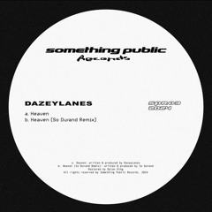 Heaven [Something Public Records]