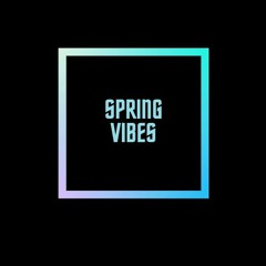 Spring Vibes Live Mix