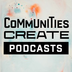 Communities Create - Trailer