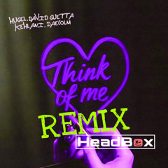 HUGEL x David Guetta x Deacolm x Kehlani - Think Of Me (HeadBox Tech Mix)