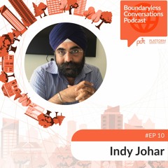 Ep. 10 Indy Johar - Redrawing the Human Development thesis for the 21st Century