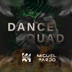 Dance Quad (Miguel Pardo - Makari) Afro Edit 2024 Descarga Directa