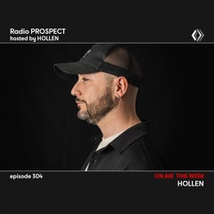 RadioProspect 304 - Hollen