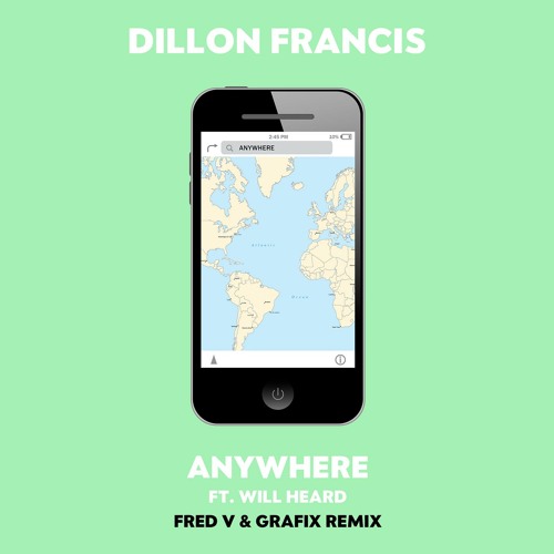 Dillon Francis feat. Will Heard - Anywhere (Fred V & Grafix Remix)
