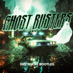 Ray Parker Jr. - Ghostbusters(Destruckz Bootleg)