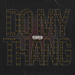 DO MY THANG