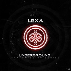 LEXA I Underground - ТЯΛЛSMłSSłФЛ CXCVI