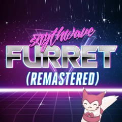 Synthwave Furret 2 (Vaporwave Furret Remastered & Extended)