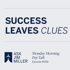 💡 Success Leaves Clues | Monday Morning Pep Talk, Episode #259 ✨