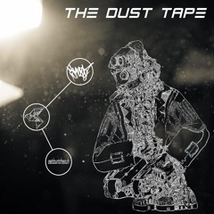 Reverse Live x Nan Fiero x Dj Akoza - The Dust Tape EP