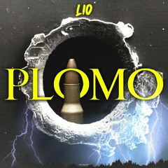 LIO - PLOMO