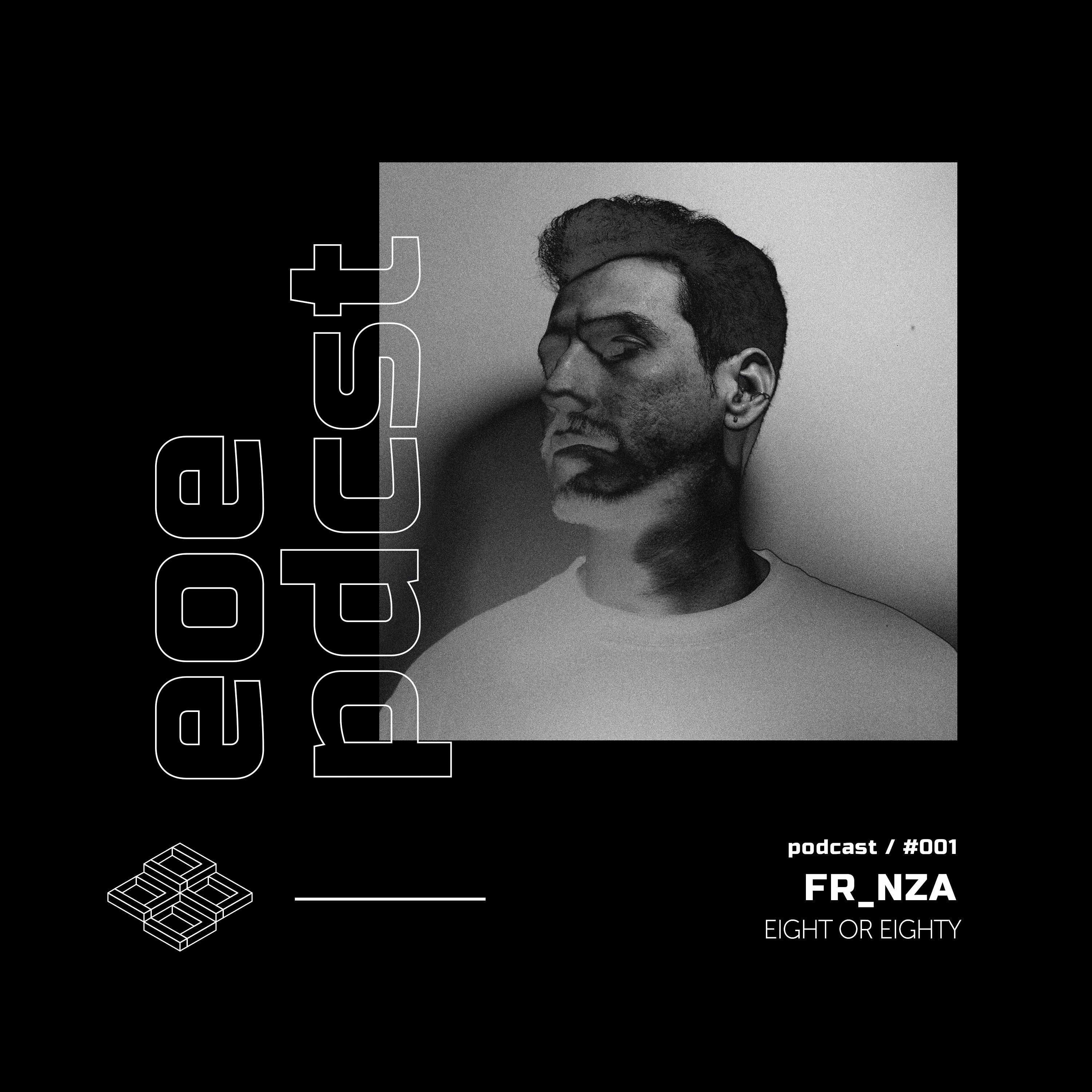 EOE Podcast #001 - Fr_nza