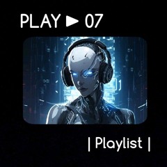 07 - Playlist