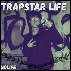 Trapstar Life