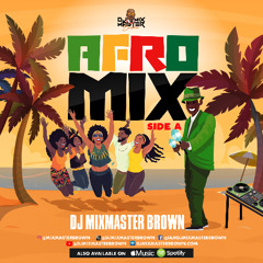 Dj Mixmaster Brown Presents AfroMiX Side A